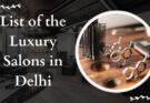 Luxury Salons in Delhi